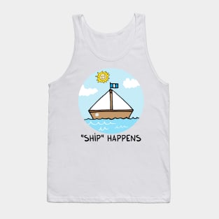 "SHIP" happens Tank Top